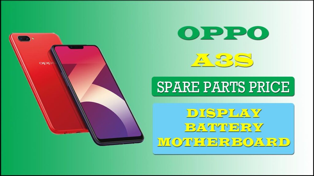 oppo a3s display batter motherboard and other spare parts price