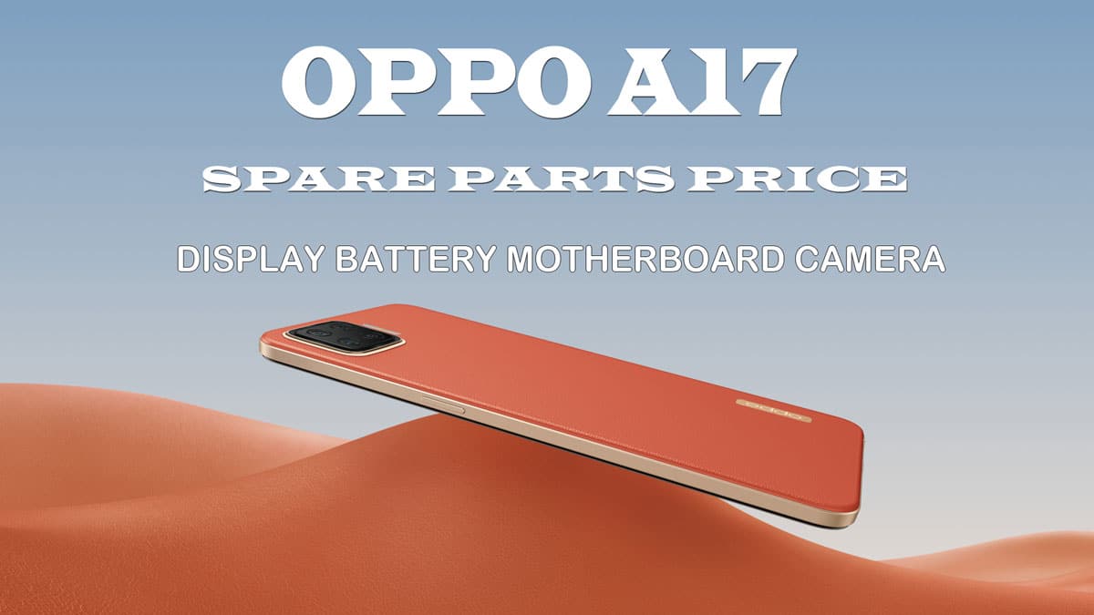 Oppo F17 Display battery & motherboard price
