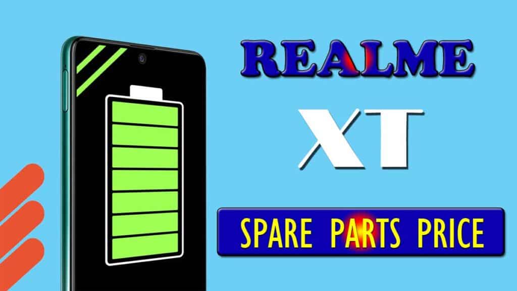 realme xt spare parts price at service center