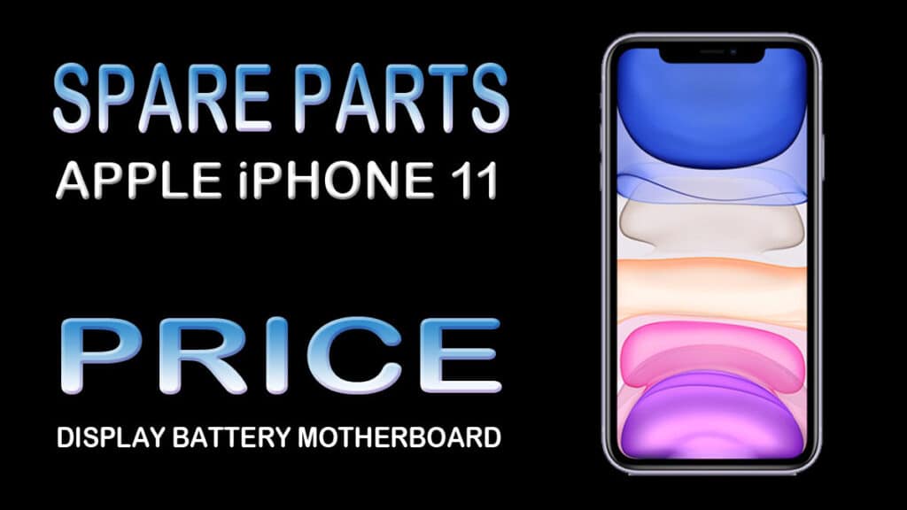 apple iphone 11 spare parts price display battery motherboard and camera