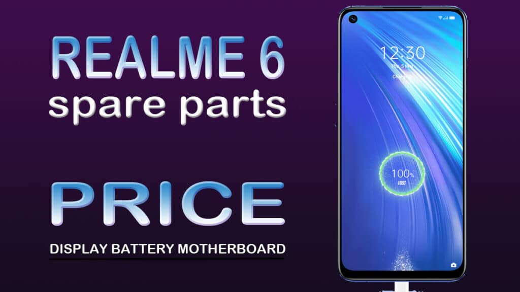 realme 6 display battery motherboard spare parts price