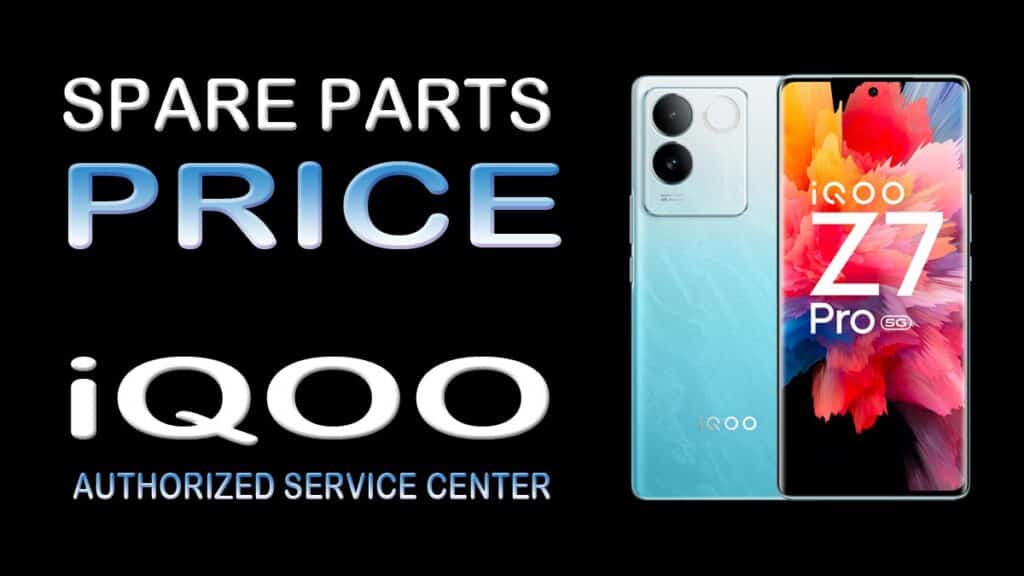 iqoo original spare parts price at service center